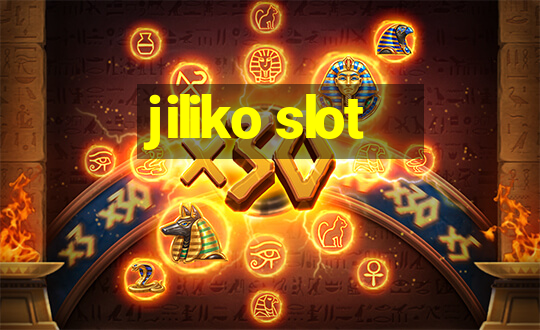 jiliko slot