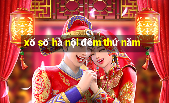 xổ số hà nội đêm thứ năm