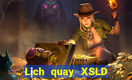 Lịch quay XSLD ngày 23