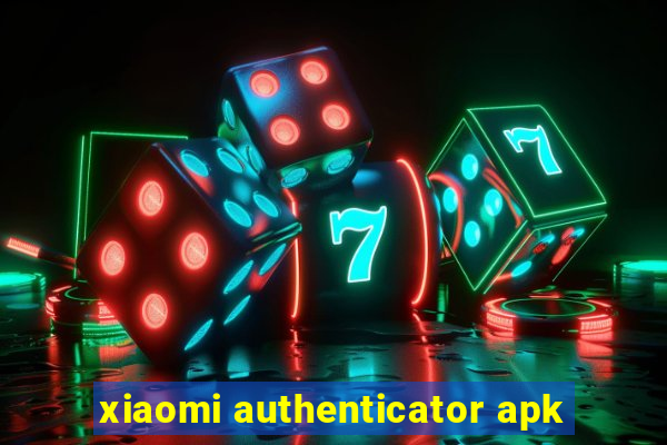 xiaomi authenticator apk