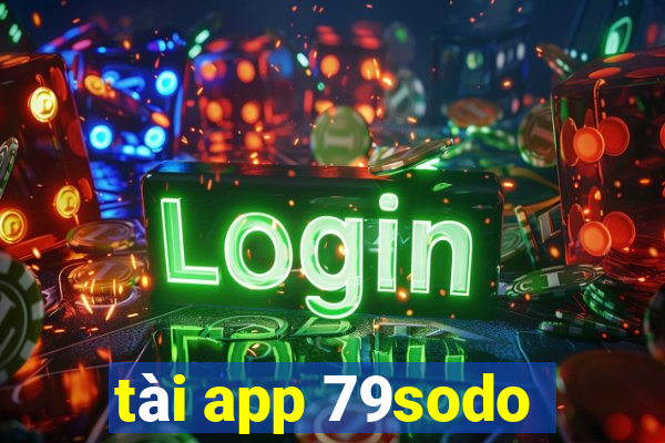 tài app 79sodo