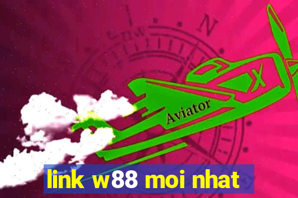 link w88 moi nhat