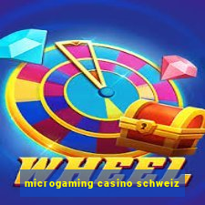 microgaming casino schweiz