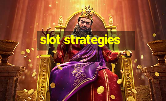 slot strategies