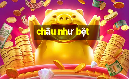 châu như bệt