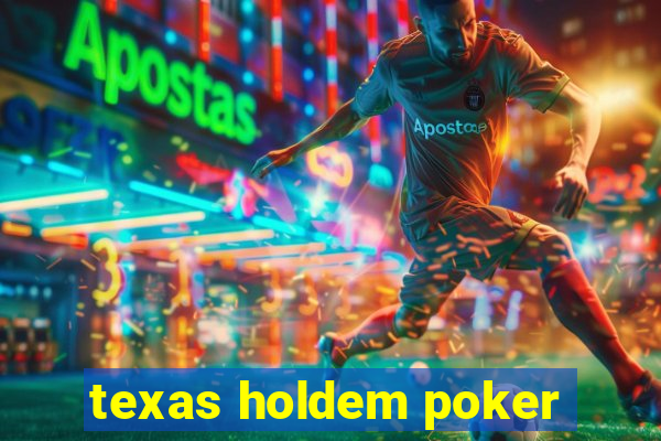 texas holdem poker