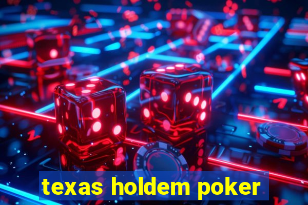 texas holdem poker