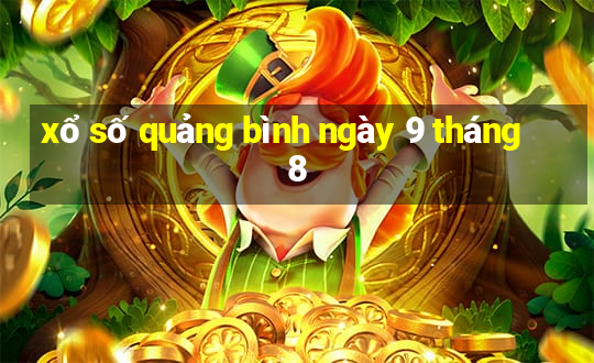 xổ số quảng bình ngày 9 tháng 8