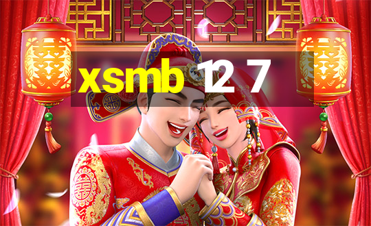 xsmb 12 7