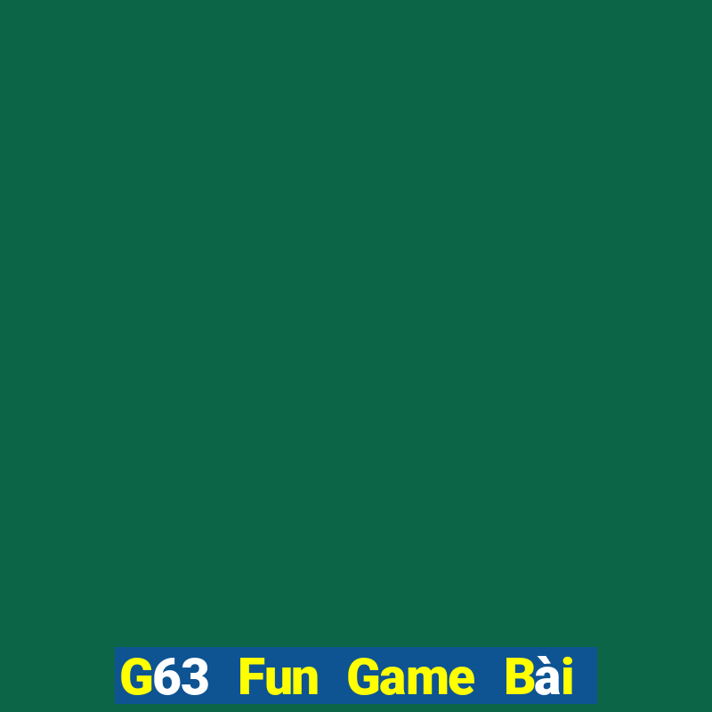 G63 Fun Game Bài 69 Doi Thuong