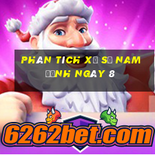 Phân tích Xổ Số nam định ngày 8