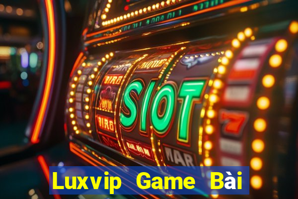 Luxvip Game Bài Tiền Thật