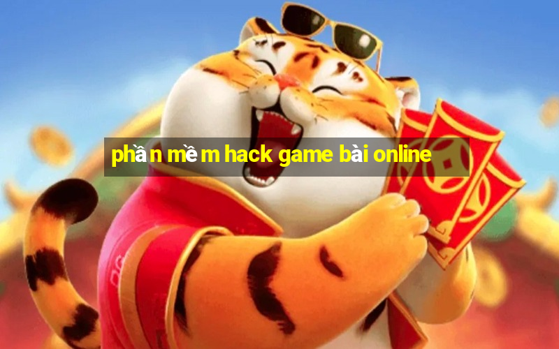 phần mềm hack game bài online