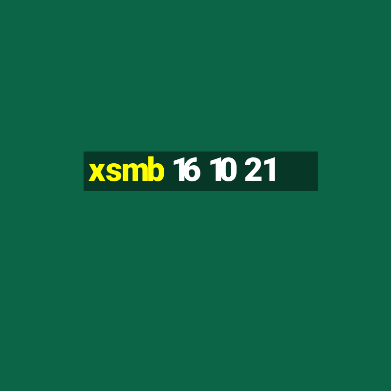 xsmb 16 10 21