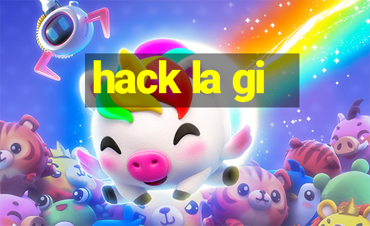 hack la gi