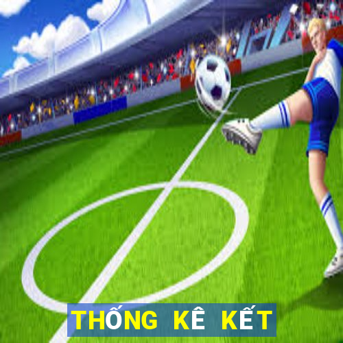 THỐNG KÊ KẾT QUẢ XSTN hôm nay