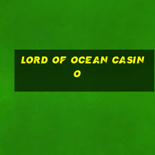 lord of ocean casino