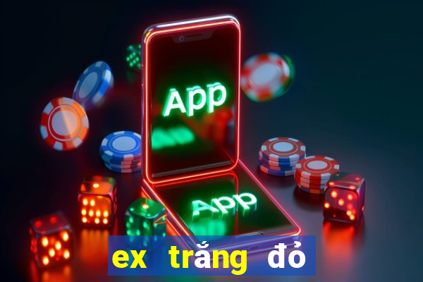 ex trắng đỏ đen 2017