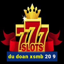 du doan xsmb 20 9