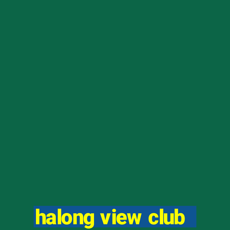 halong view club