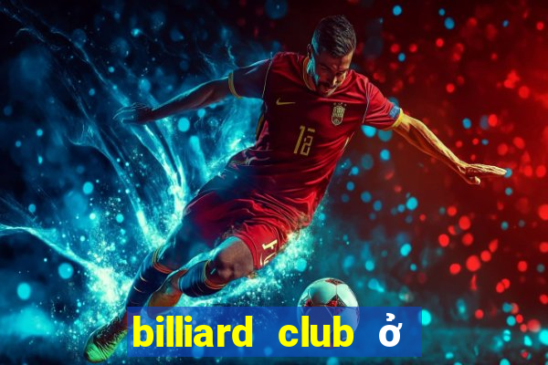 billiard club ở hà nội