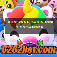 xổ số ninh thuận ngày 26 tháng 8