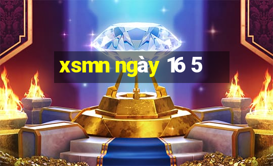 xsmn ngày 16 5