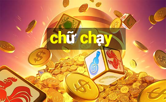 chữ chạy