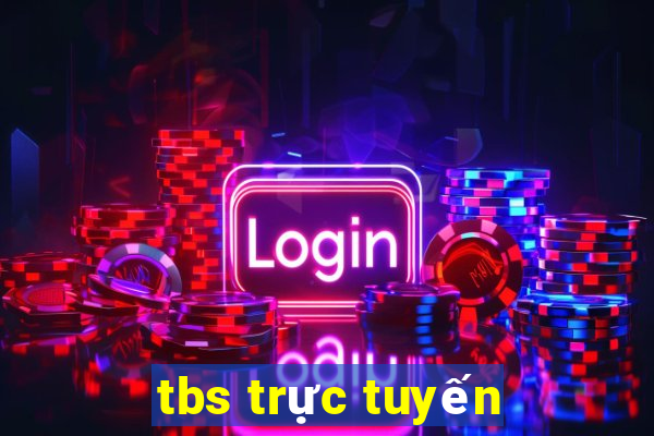 tbs trực tuyến