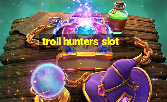 troll hunters slot