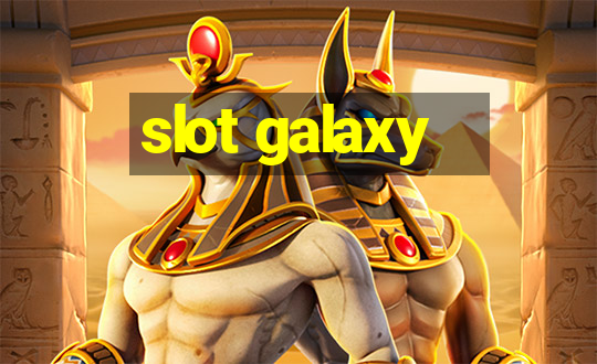 slot galaxy