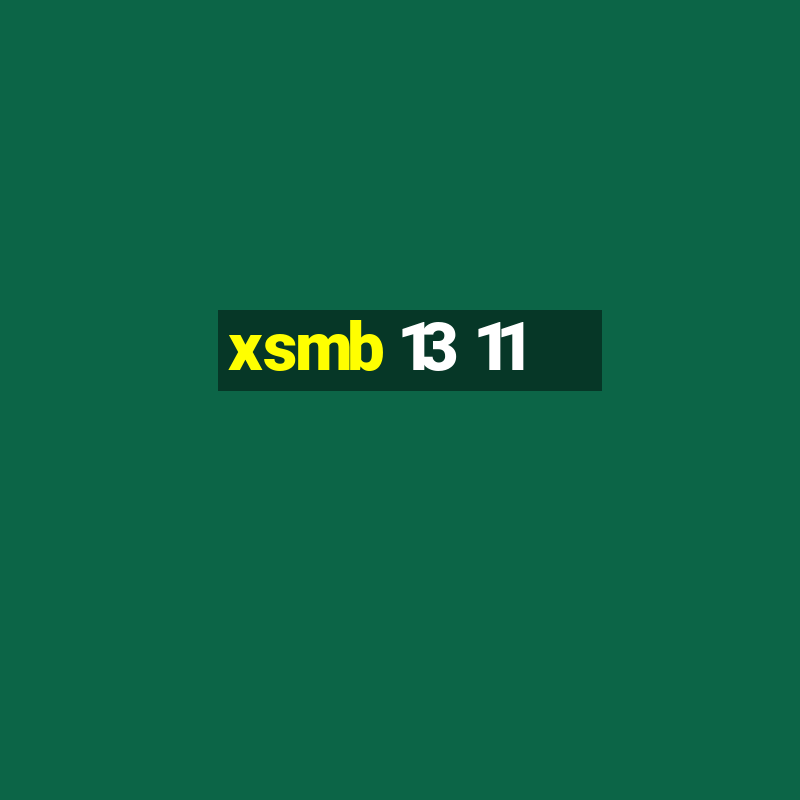 xsmb 13 11