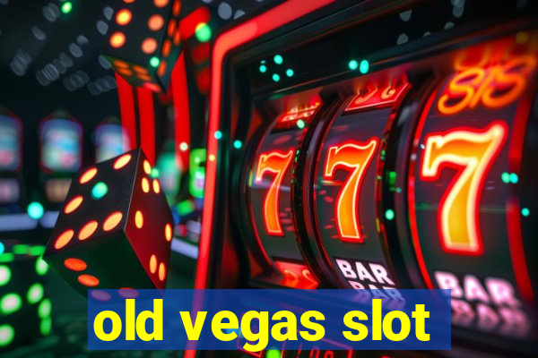 old vegas slot