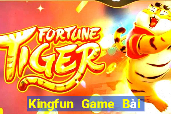 Kingfun Game Bài Ông Trùm Poker