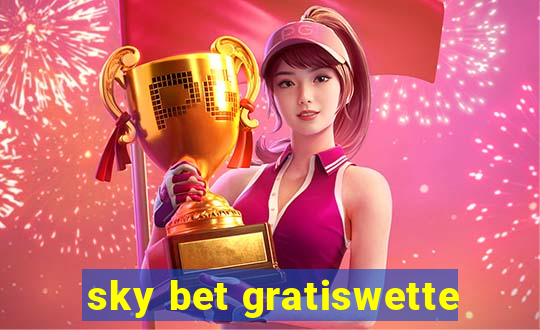 sky bet gratiswette