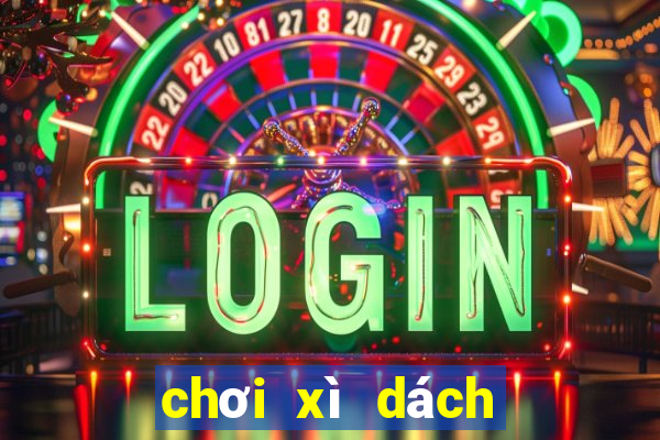 chơi xì dách là gì