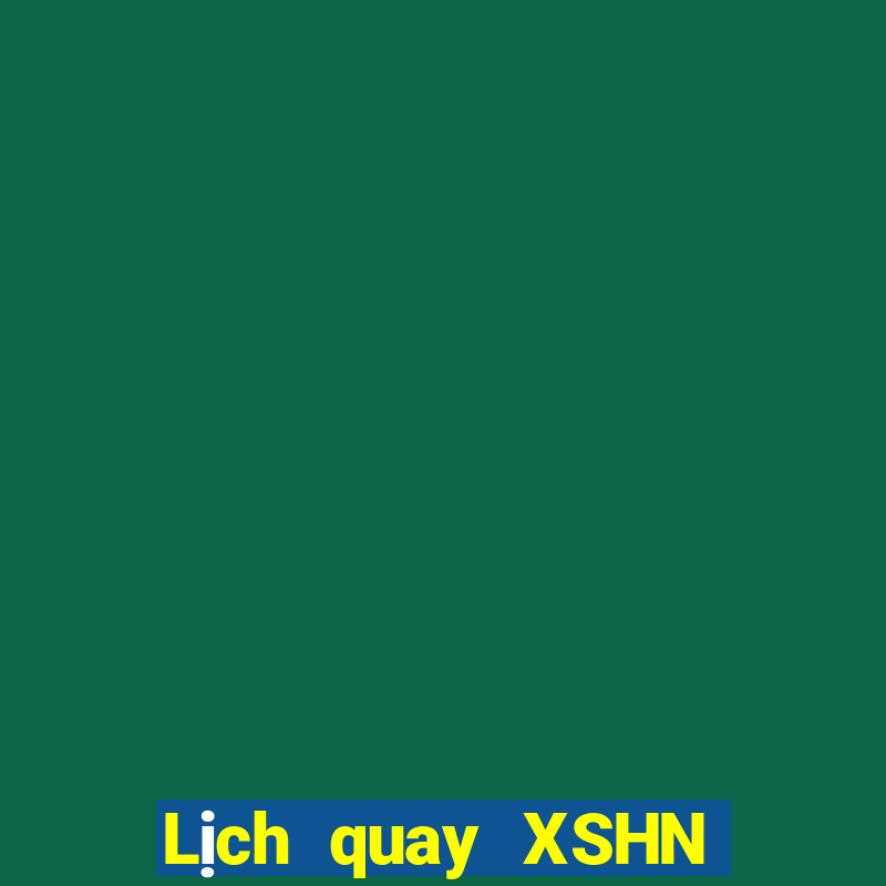 Lịch quay XSHN thứ bảy