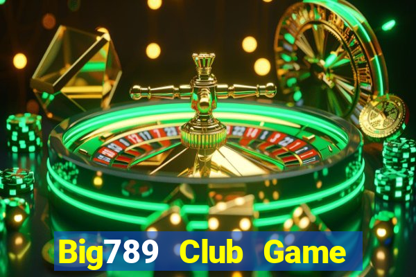 Big789 Club Game Bài Vui