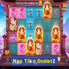 Nạp Tiền Onbet2