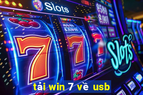 tải win 7 về usb