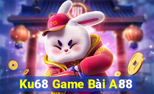 Ku68 Game Bài A88