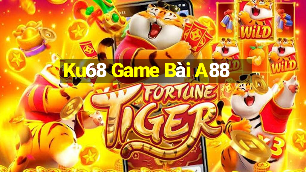 Ku68 Game Bài A88