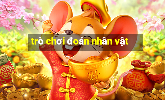 trò chơi đoán nhân vật