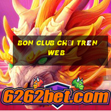 bon club chơi trên web