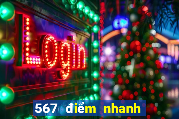 567 điểm nhanh ba tải về