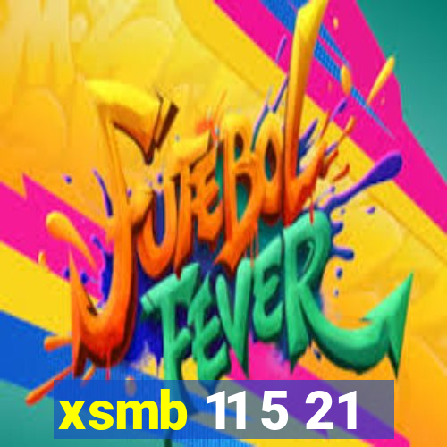 xsmb 11 5 21