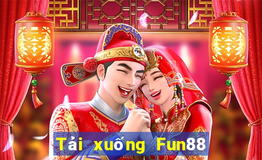 Tải xuống Fun88 máy đánh bạc