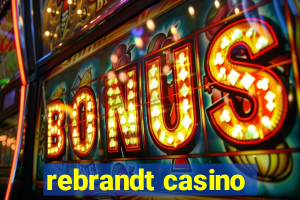 rebrandt casino