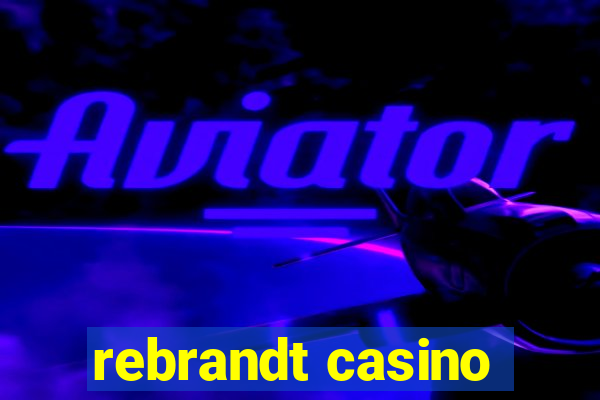 rebrandt casino