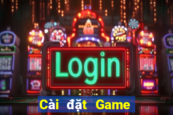 Cài đặt Game bài địa chủ Tải về